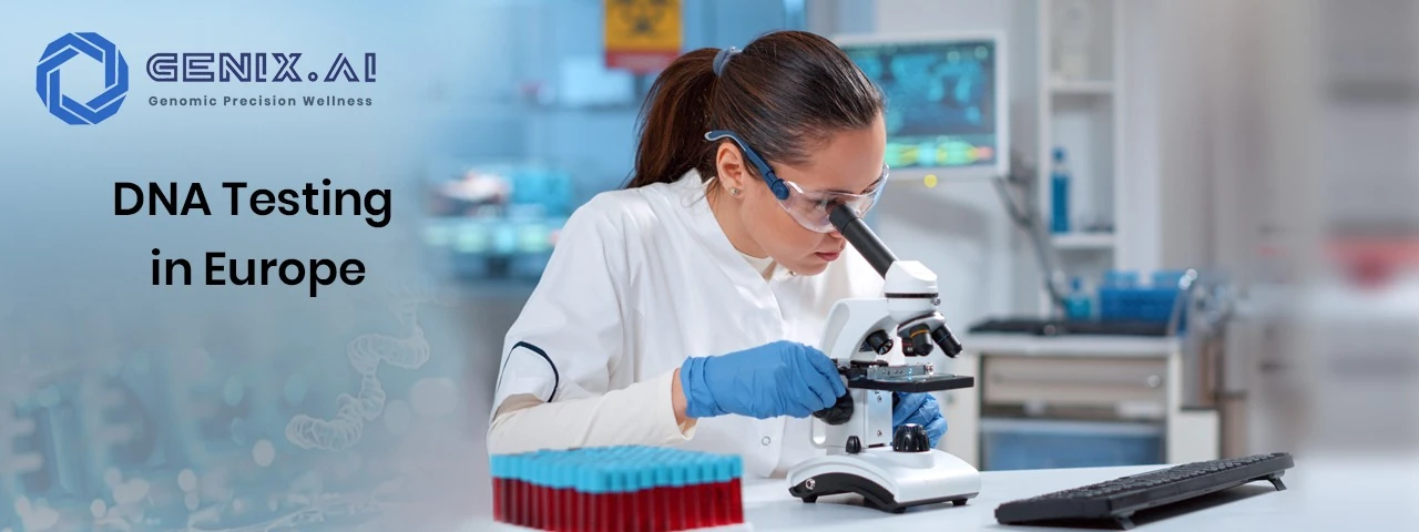 Can Healthcare Evolve Without DNA Testing Like in Europe?