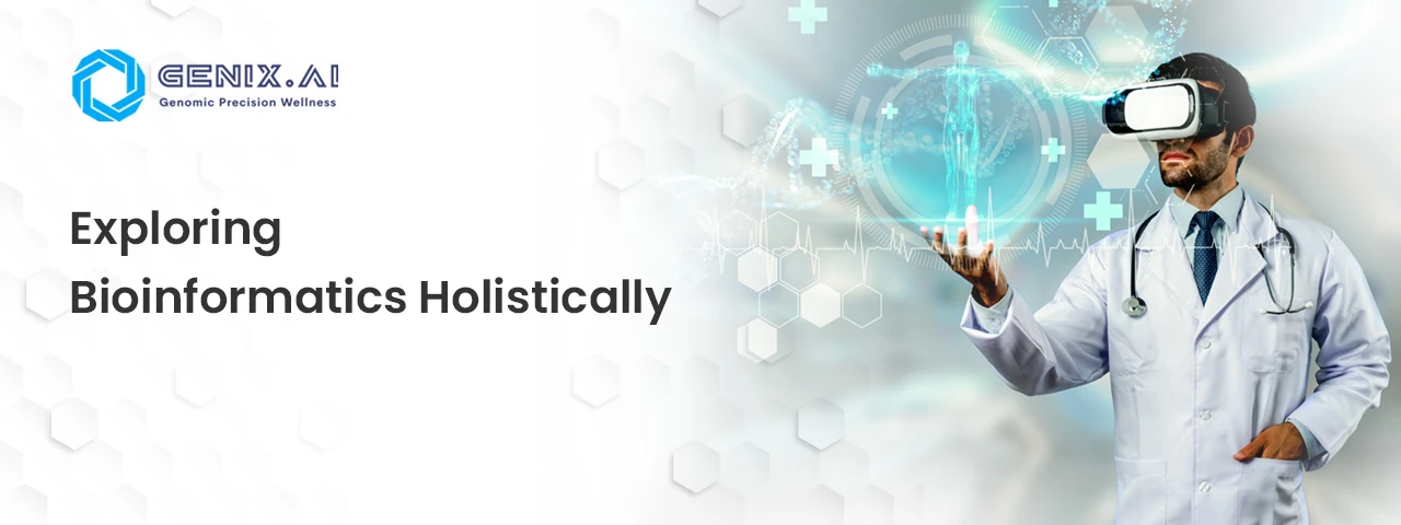 Exploring Bioinformatics: Tools, Software, and Genome Sequencing Explained