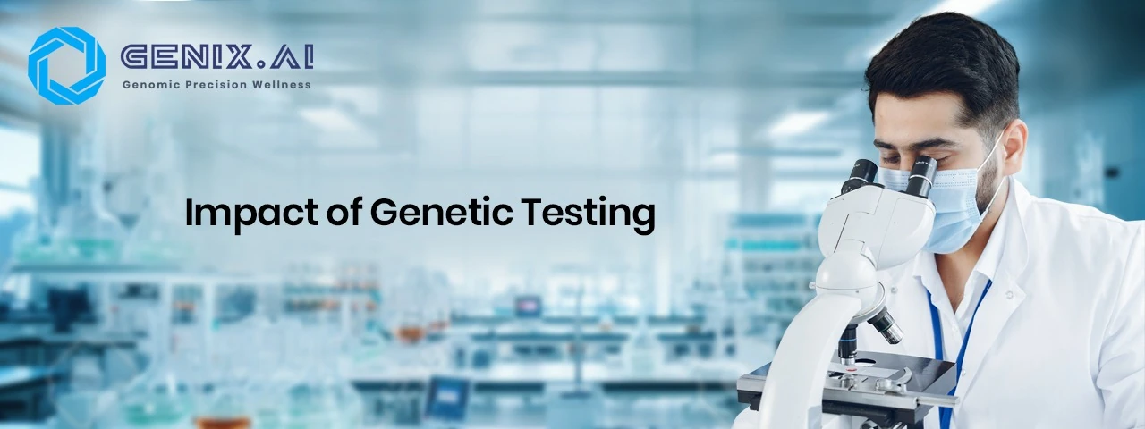 Benefits of Genetic Testing