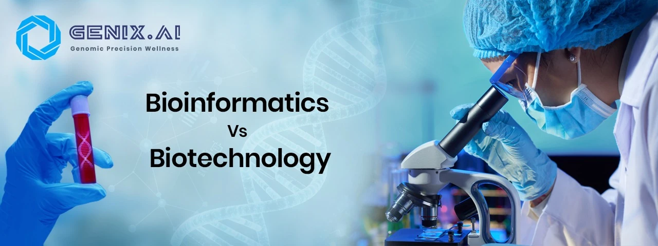 Bioinformatics Vs Biotechnology: 10 Key Differences Explained